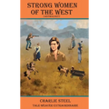 STRONG WOMEN OF THE WEST (Anthology)