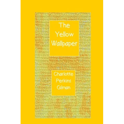 The Yellow Wallpaper