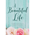 A Beautiful Life
