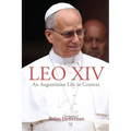 Leo XIV: An Augustinian Life in Context