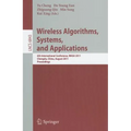 Wireless Algorithms, Systems, and Applications: 6th International Conference, WASA 2011, Chengdu, China, August 11-13, 2011, Proceedings
