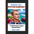 Whistleblower's Legacy: WAYNE BARNES: The Untold Chapters of Rugby's Most Iconic Referee