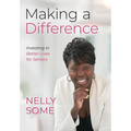 Making a Difference: Investing in Better Lives for Seniors