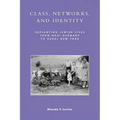 Class, Networks, and Identity: Replanting Jewish Lives from Nazi Germany to Rural New York