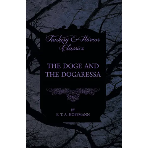 The Doge and the Dogaressa (Fantasy and Horror Classics)