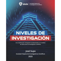 Niveles de Investigación: Una clasificación emergente fundamentada en el análisis de datos para la investigación científica