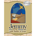 Jemmy And The Little Spider Of Hope
