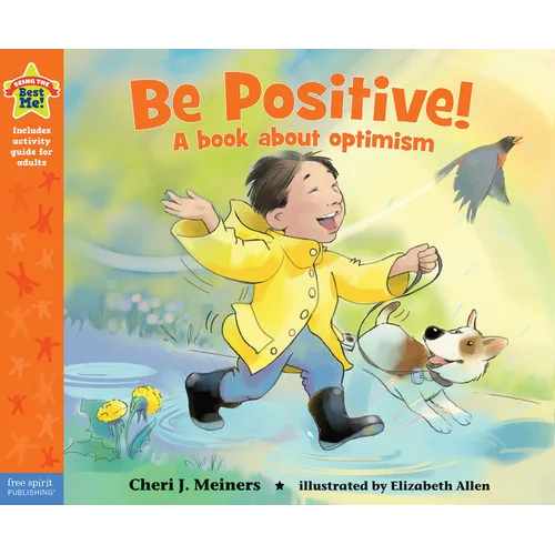 Be Positive!: A Book about Optimism