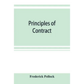 Principles of contract: being a treatise on the general principles concerning the validity of agreements in the law of England, and America