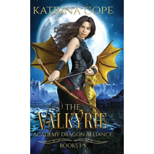 Valkyrie Academy Dragon Alliance: Collection Books 1-5