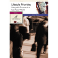 Lifestyle Priorities: Living with Purpose in a Fast-Paced World