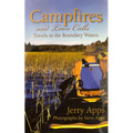 Campfires and Loon Calls: Travels in the Boundary Waters