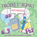 Fractions & Decimals (Advanced): 3rd Grade Math Workbook Series