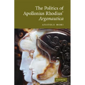 The Politics of Apollonius Rhodius' Argonautica