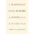 A Marriage Book: Poems