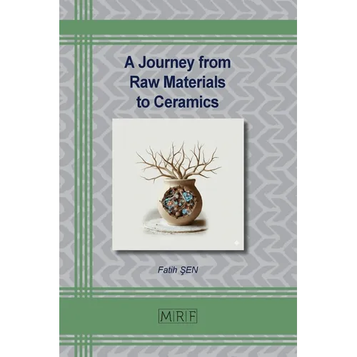 A Journey from Raw Materials to Ceramics