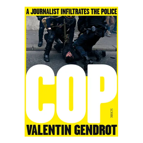 Cop: A Journalist Infiltrates the Police
