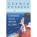 El Misterioso Caso del Impostor del Titanic (Novela Policiaca Y de Misterio) / The Mysterious Case of the Titanic Impostor (a Mystery and Detective No