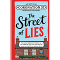 Street of Lies: An Official Coronation Street Interactive Novel