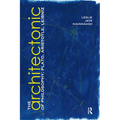 The Architectonic of Philosophy: Plato, Aristotle, Leibniz