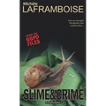 Slime & Crime: From the GGPD Files