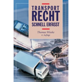 Transportrecht - Schnell Erfasst