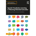Spanish Vocabulary Learning in Meaning-Oriented Instruction