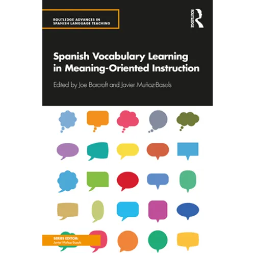 Spanish Vocabulary Learning in Meaning-Oriented Instruction