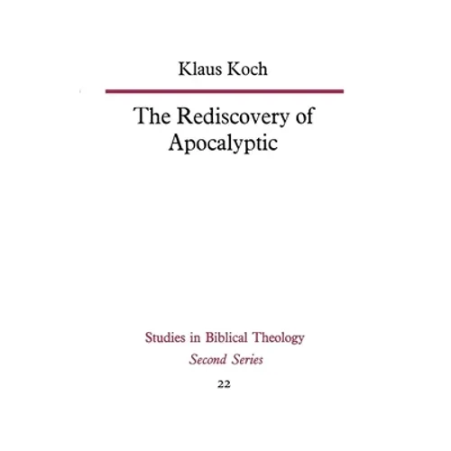 The Rediscovery of Apocalyptic