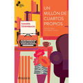 Un Millón de Cuartos Propios: Ensayo Para Un Tiempo Ajeno. Premio Paidós 2025 / A Million Rooms of One's Own (an Essay)