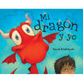 Mi Dragón Y Yo (Spanish Edition)