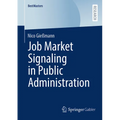 Job Market Signaling in Public Administration