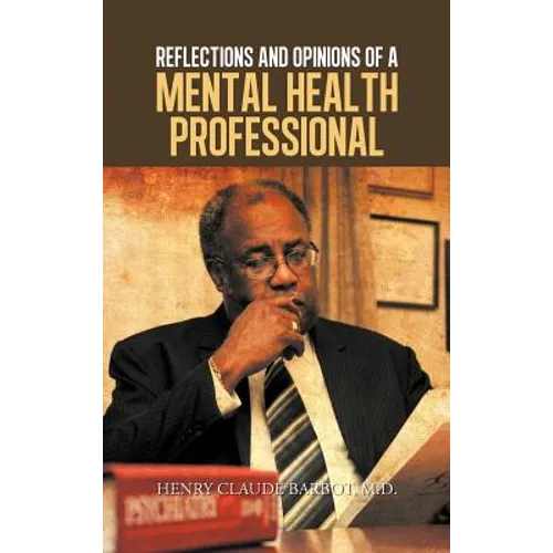 Reflections and Opinions of a Mental Health Professional