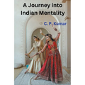 A Journey into Indian Mentality