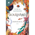 Boulevard 2: Después de Él / Boulevard 2: After Him