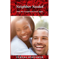 Neighbor Needed: Only the Exceptional Need Apply