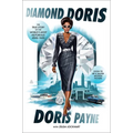 Diamond Doris: The True Story of the World's Most Notorious Jewel Thief