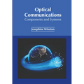 Optical Communications: Components and Systems