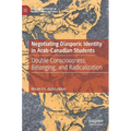Negotiating Diasporic Identity in Arab-Canadian Students: Double Consciousness, Belonging, and Radicalization