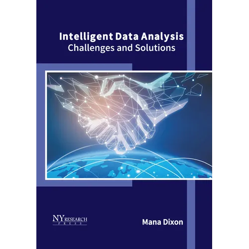 Intelligent Data Analysis: Challenges and Solutions