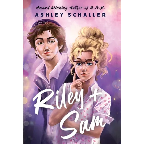 Riley + Sam: A Contemporary Young Adult Romance: A Young Adult