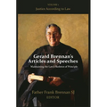 Gerard Brennan's Articles and Speeches Maintaining the Law's Skeleton of Principle: Vol 1. Justice According to Law
