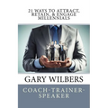 21 Ways To Attract, Retain, & Engage Millennials