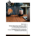 Global Reporting Initiative (GRI) in Promoting Sustainability