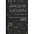 The Indian Forts Of The Blue Mountains. By H.m. Richards. The Frontier Forts Within The North And West Branches Of The Susquehanna River. By J.m. Buck