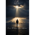 I'll Find My Way