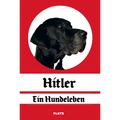 Hitler - A Dog's Life