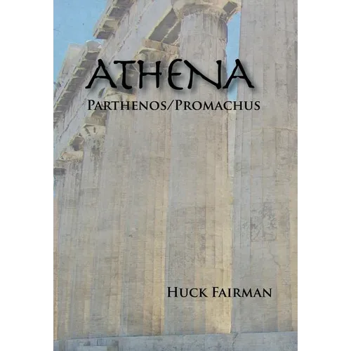 Athena: Parthenos/Promachus