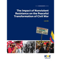 The Impact of Nonviolent Resistance on the Peaceful Transformation of Civil War