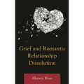 Grief and Romantic Relationship Dissolution